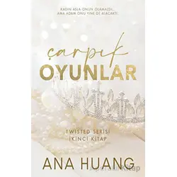 Çarpık Oyunlar - Ana Huang - Martı Yayınları