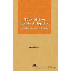 Türk Dili ve Edebiyatı Eğitimi Metin İnceleme ve Değerlendirme