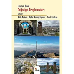 Erzurum İlinde Coğrafya Araştırmaları - Salih Birinci - Kriter Yayınları