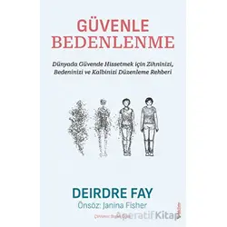 Güvenle Bedenlenme - Deirdre Fay - Sola Unitas