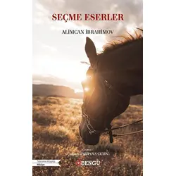 Seçme Eserler - Alimcan İbrahimov - Bengü Yayınları