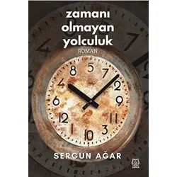 Zamanı Olmayan Yolculuk - Sergun Ağar - Luna Yayınları