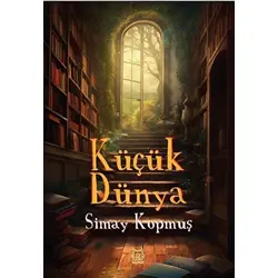 Küçük Dünya - Simay Kopmuş - Luna Yayınları