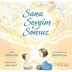 Sana Sevgim Sonsuz - Gillian Sze - Okuyan Koala