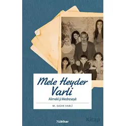 Mele Heyder Varli - Alimeki ji Medreseye - M. Sadık Varli - Nubihar Yayınları