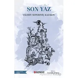 Son Yaz - Valeriy Seperoviç Kazakov - Bengü Yayınları