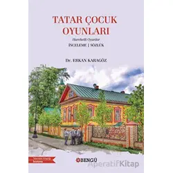 Tatar Çocuk Oyunları - Erkan Karagöz - Bengü Yayınları