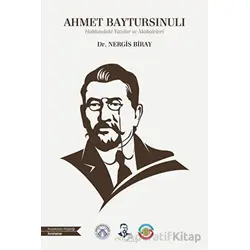 Ahmet Baytursınulı - Nergis Biray - Bengü Yayınları