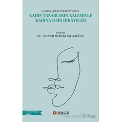 Çağdaş Kırgız Edebiyatından Kadın Yazarların Kalemiyle Kadına Dair Hikayeler