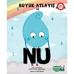 Büyük Atlayış ve Nu - Irma Zmiric Çetinkaya - Bambu Kitap