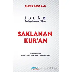 Saklanan Kuran - Alibey Başaran - Gülnar Yayınları