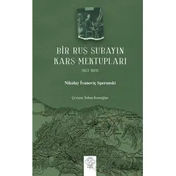 Bir Rus Subayın Kars Mektupları (1877-1878) - Nikolay İvanoviç Speranski - Post Yayınevi