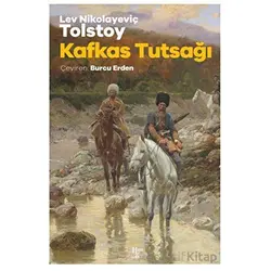 Kafkas Tutsağı - Lev Nikolayeviç Tolstoy - Halk Kitabevi