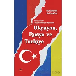 Ukrayna Halaskar Cemiyyet-i İttihadiyyesi Neşriyatından Ukrayna, Rusya Ve Türkiye