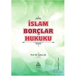 İslam Borçlar Hukuku - Ayhan Ak - Üniversite Yayınları