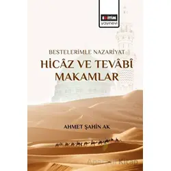 Bestelerimle Nazariyat Hicaz ve Tevabi Makamlar