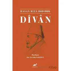 Hasan Rıza (1849-1920) Dîvan - Gülay Karaman - Paradigma Akademi Yayınları