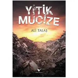 Yitik Mucize - Ali Talaş - Günce Yayınları
