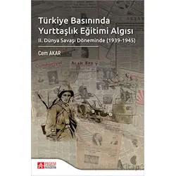 Türkiye Basınında Yurttaşlık Eğitimi Algısı - Cem Akar - Pegem Akademi Yayıncılık