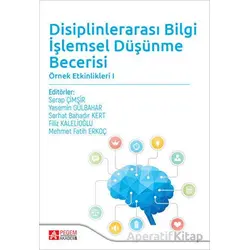 Disiplinlerarası Bilgi İşlemsel Düşünme Becerisi - Kolektif - Pegem Akademi Yayıncılık