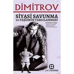 Siyasi Savunma ve Faşizmin Yargılanması - Georgi Dimitrov - Yar Yayınları