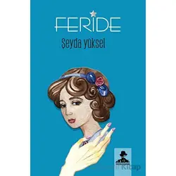Feride - Şeyda Yüksel - İmgenin Çocukları Yayınevi