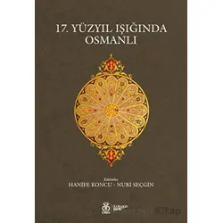 17. Yüzyıl Işığında Osmanlı - Kolektif - DBY Yayınları