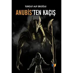 Anubisten Kaçış - Turgut Alp Eroğlu - Ateş Yayınları