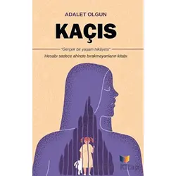 Kaçış - Adalet Olgun - Ateş Yayınları