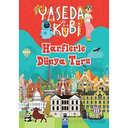 Yaseda ve Kübi - Harflerle Dünya Turu - Sevil Özdemir - Altın Kitaplar