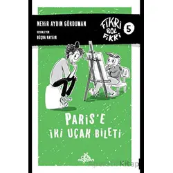 Paris’e İki Uçak Bileti - Nehir Aydın Gökduman - Düş Değirmeni