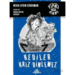 Fikri Bol Fikri: Kediler Kriz Dinlemez - Nehir Aydın Gökduman - Düş Değirmeni