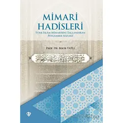 Mimari Hadisleri - Bekir Tatlı - Türkiye Diyanet Vakfı Yayınları