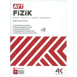 AYT Fizik Konu Özetli Soru Bankası 4K Yayınları