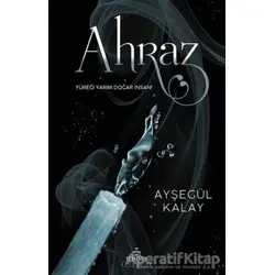 Ahraz - Ayşegül Kalay - Ephesus Yayınları