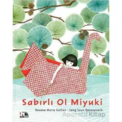 Sabırlı Ol Miyuki - Roxane Marie Galliez - Nesin Yayınevi