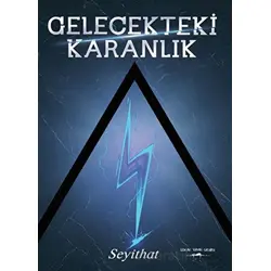 Gelecekteki Karanlık - Seyithat - Sokak Kitapları Yayınları