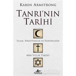 Tanrının Tarihi - Karen Armstrong - Pegasus Yayınları