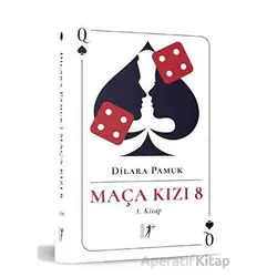 Maça Kızı 8 - 1. Kitap - Dilara Pamuk - Artemis Yayınları