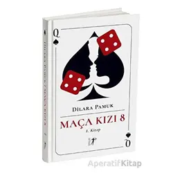 Maça Kızı 8 - 1. Kitap (Ciltli) - Dilara Pamuk - ArtemisYayınları