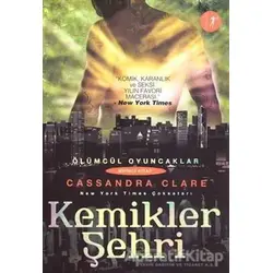 Kemikler Şehri - Cassandra Clare - Artemis Yayınları