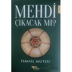 Mehdi Çıkacak mı? - Cilt 2 - İsmail Mutlu - Mutlu Yayınevi
