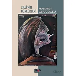 Zilli’nin Günlükleri - Muzaffer Oruçoğlu - Sancı Yayınları