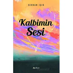 Kalbimin Sesi - Serkan Işık - Alkun Kitap
