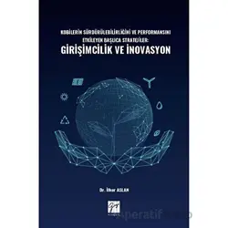 Kobilerin Sürdürülebilirliğini ve Performansını Etkileyen Başlıca Stratejiler: Girişimcilik ve İnova