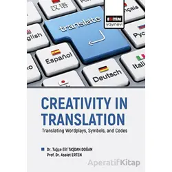 Creativity in Translation - Translating Wordplays, Symbols, and Codes