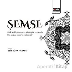 Şemse - Elif Tüba Karataş - Eğitim Yayınevi - Bilimsel Eserler
