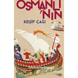 Osmanlı’nın Keşif Çağı - Giancarlo Casale - Fol Kitap