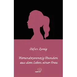 Vierundzwanzig Stunden aus dem Leben einer Frau / Almanca