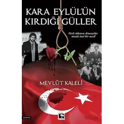 Kara Eylülün Kırdığı Güller - Mevlüt Kaleli - Çınaraltı Yayınları